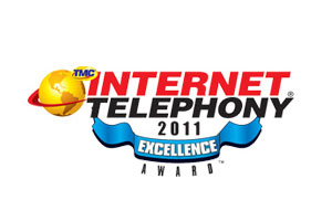 2011 INTERNET TELEPHONY Excellence Award